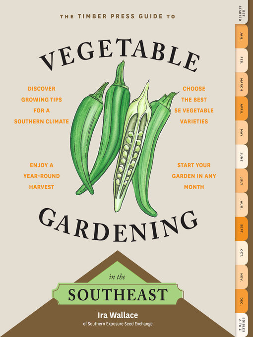 Title details for The Timber Press Guide to Vegetable Gardening in the Southeast by Ira Wallace - Wait list